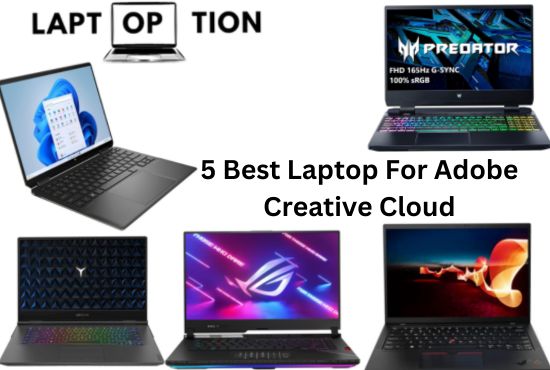 Best Laptop For Adobe Creative Cloud