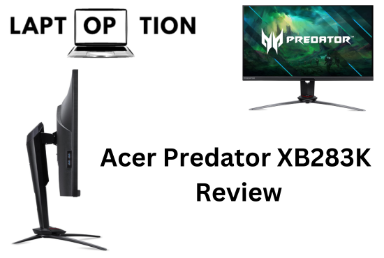 Acer Predator XB283K Review
