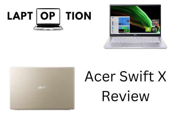 Acer Swift X Review