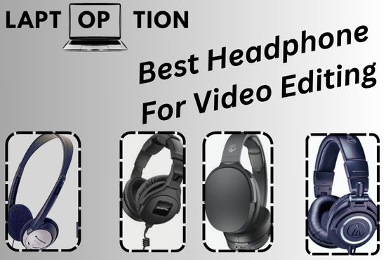 Best Headphone For Video Editing