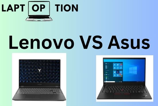 Lenovo VS Asus